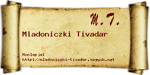 Mladoniczki Tivadar névjegykártya